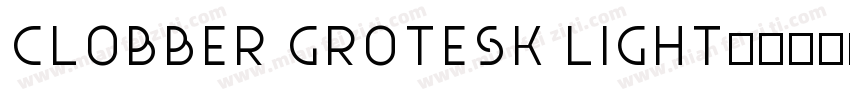 Clobber Grotesk Light字体转换